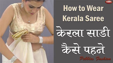 easy saree draping   wear kerala saree kerala traditional