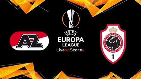 az alkmaar  antwerp preview  prediction  stream europa league qualification