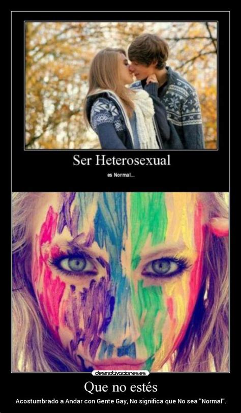 imágenes y carteles de heterosexuales desmotivaciones