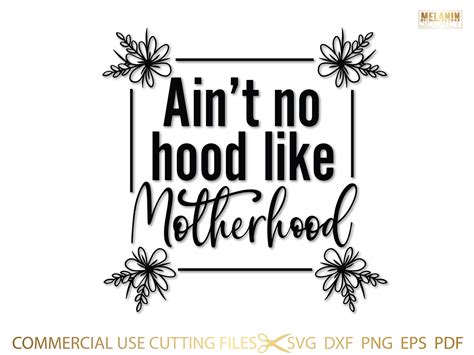 aint  hood  motherhood svg inspirational etsy uk