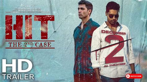 Hit The Second Case Trailer Adivi Sesh Meenakshi Chaudhary Hit