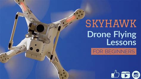 skyhawk drone flying lessons youtube