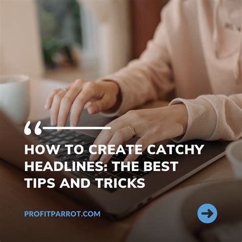 create catchy headlines   tips  tricks