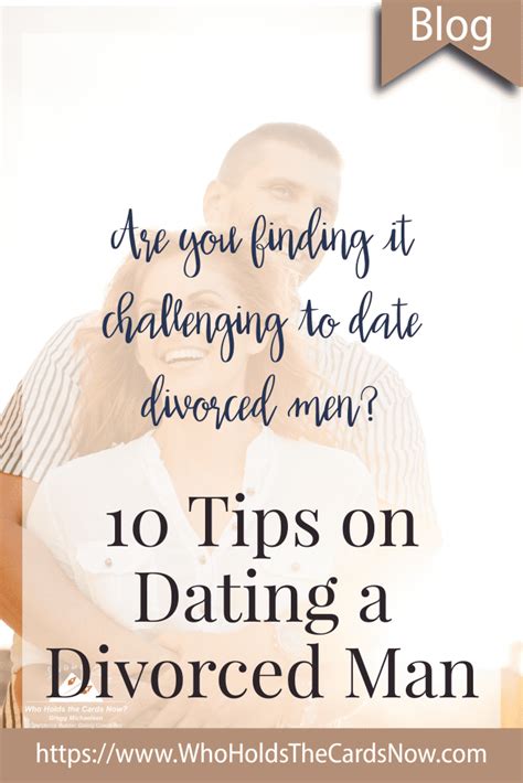 Dating A Divorced Man 10 Tips To Make It Work Gregg Michaelsen