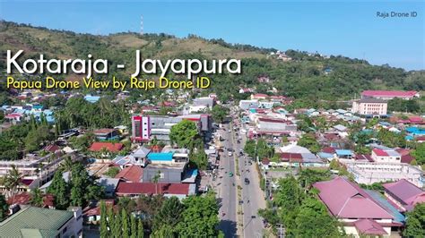 kotaraja jayapura drone view papua youtube