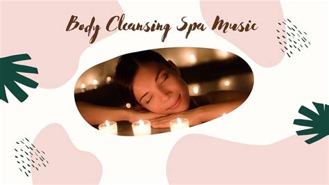 body cleansing spa  relax spa  soothing  calm