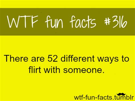 flirting how to wtf fun facts fun facts funny facts