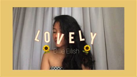 lovely  billie eilish cover youtube