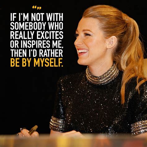10 blake lively quotes every woman needs in her life quotes and sayings blake lively quotes
