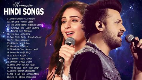 Romantic Hindi Love Songs 2020 Arijit Singh Atif Aslam Neha Kakkar