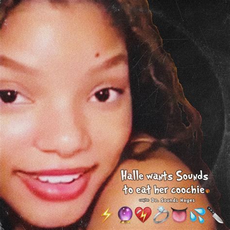halle wants sounds to eat her coochie single by dr sounds hayes