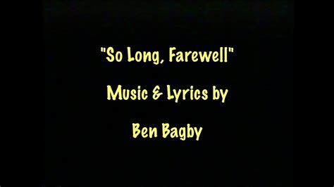 So Long Farewell Music And Lyrics By Ben Bagby Youtube