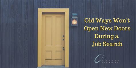 ways wont open  doors   job search