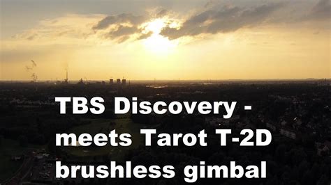 tbs discovery meets tarot   brushless gimbal  nature youtube