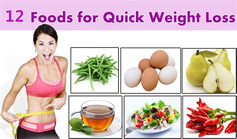 12 Foods For Quick Weight Loss