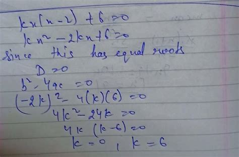 Find The Value Of K For Which The Quadratic Equation Kx X