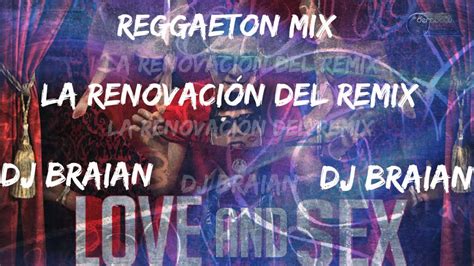 love and sex [plan b reggaeton mix] dj braian la