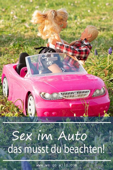 sex im auto was du wirklich darüber wissen musst we go