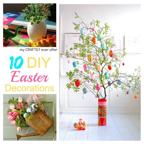 diy easter decorations  craftily