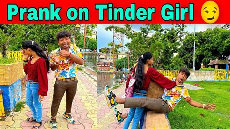 prank on tinder girl on first date kittu roy 09 youtube
