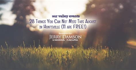 28 Things You Can Not Miss This August In Huntsville Our Valley Events