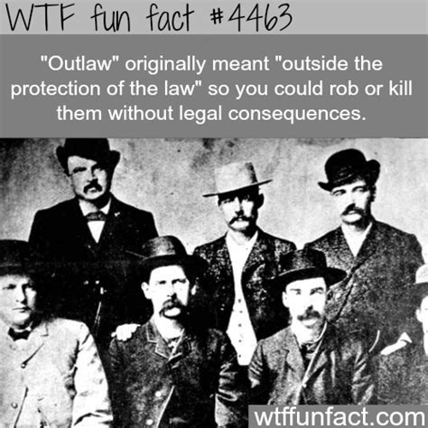 Outlaw Original Meaning Wtf Fun Facts