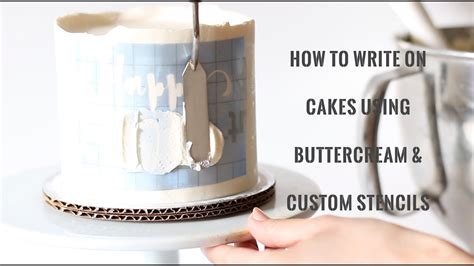 write  cakes  buttercream custom stencils youtube
