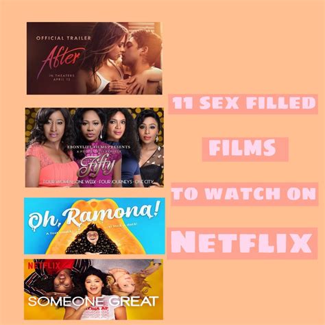 11 Sex Filled Films To Watch On Netflix Tv Movies Nigeria