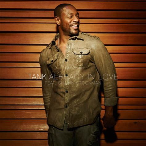 Tank Enlists Shawn Stockman To Say That He S Already In Love