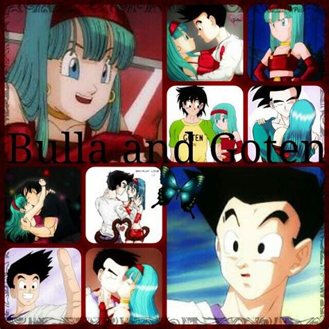 goten and bulla my favorite collages pinterest