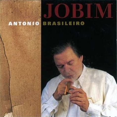 antonio brasileiro antônio carlos jobim songs reviews credits
