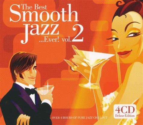 The Best Smooth Jazz Ever Vol 2 Various Artists