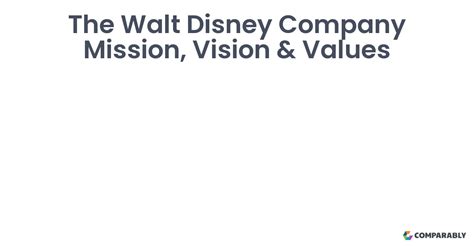 walt disney company mission vision values comparably