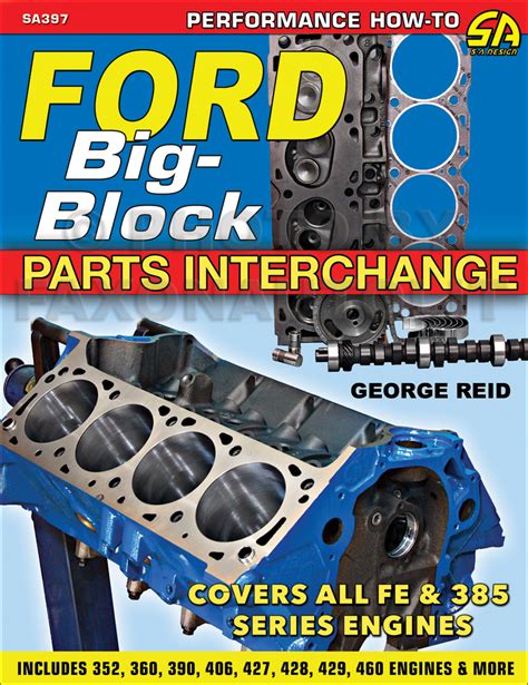 ford big block engine parts interchange manual
