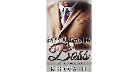 My Husband S Boss By Rebecca Lee