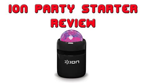 review ion party starter youtube