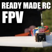 rc fpv kit overview flite test