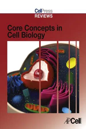 cell press reviews core concepts  cell biology de libro