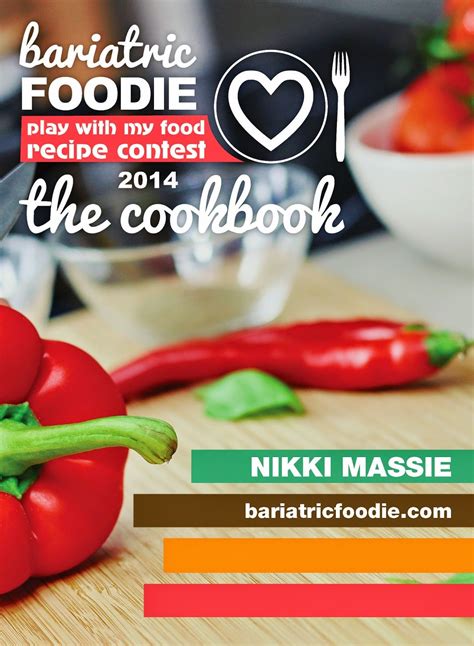 The 2014 Bariatric Foodie Play With My Food Recipe
