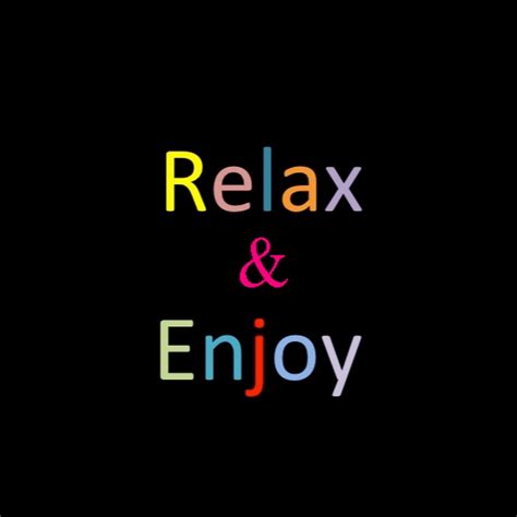relax enjoy youtube