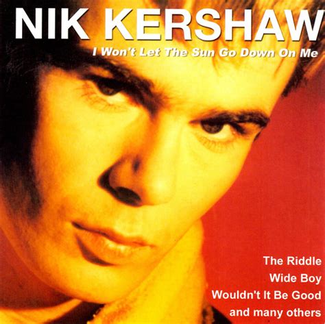Cd – Nik Kershaw – I Wont Let The Sun Go Down On Me – Simply Listening