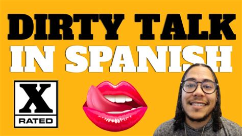 Spanish For The Bedroom 😏 How To Talk Sexy In Spanish Youtube