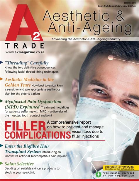 A2 Aesthetic And Anti Ageing Trade Magazine Issue 2 May 2017 Magazine