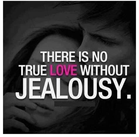 jealousy jealousy quotes true love quotes couple quotes