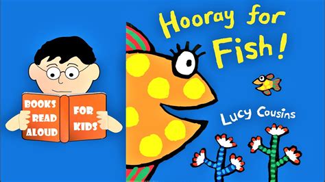 minute bedtime story hooray  fish  lucy cousins read aloud