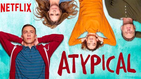 atypical season 4 netflix release date cast trailer and plot trendcruze