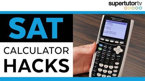 sat calculator hacks ti  tips tricks supertutortv