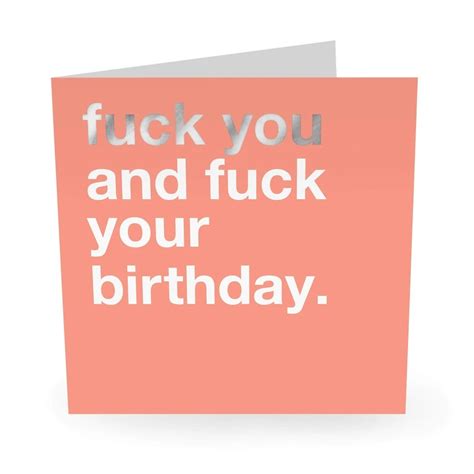 Fuck You And Fuck Your Birthday Central23