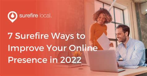 7 Surefire Ways To Improve Your Online Presence In 2022