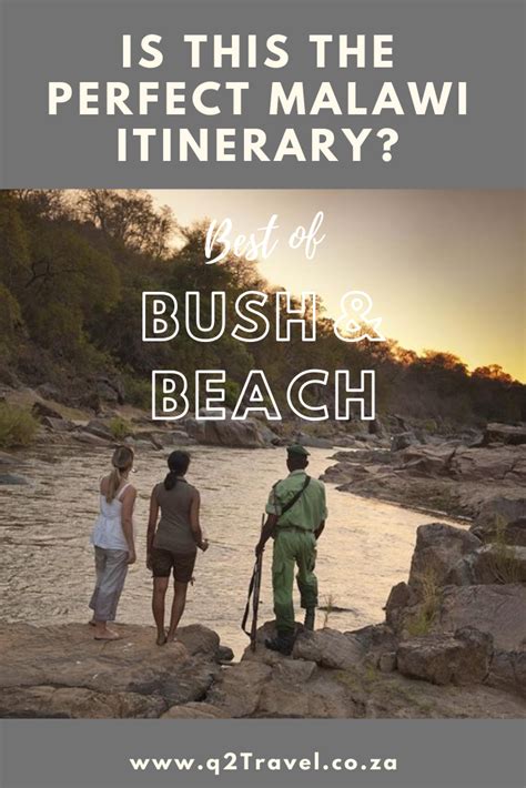 is this the perfect malawi itinerary in 2020 african travel malawi
